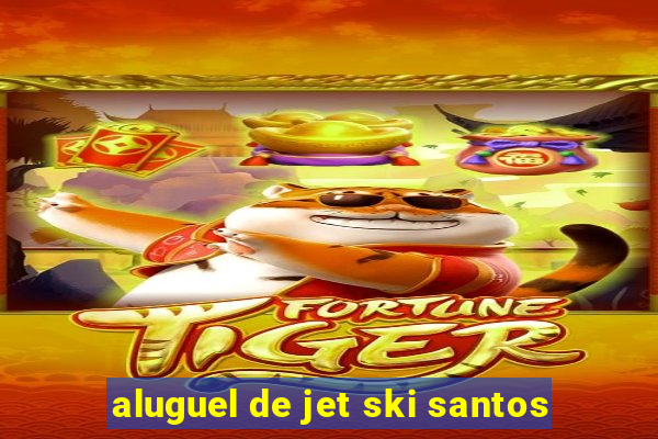 aluguel de jet ski santos